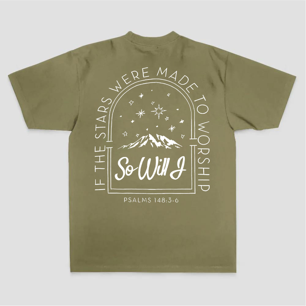 If The Stars Were Made To Worship So Will I Psalms 148:3-6 Printed Women's T-shirt