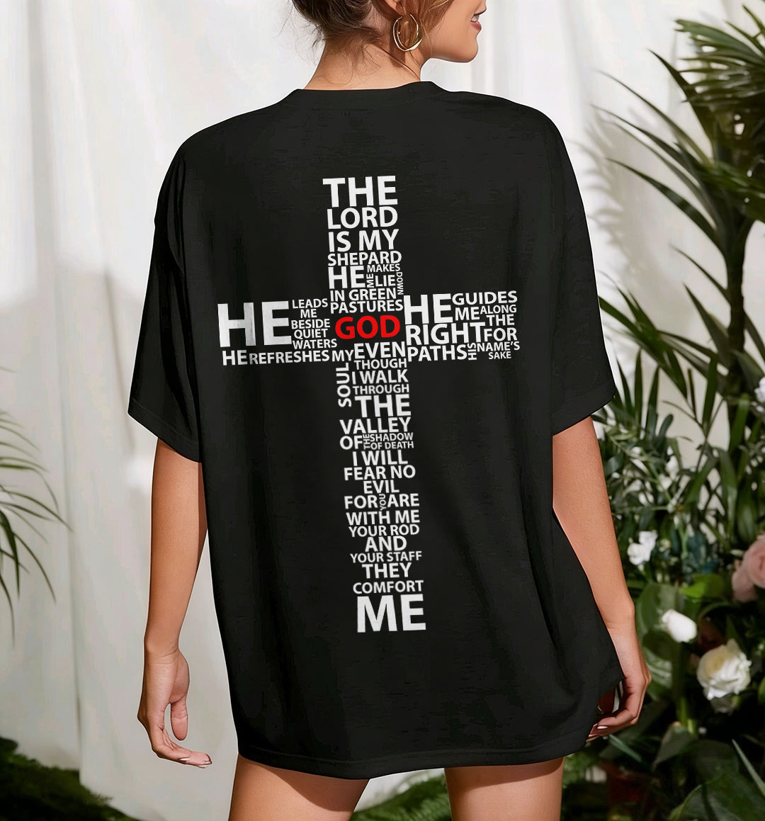 I Will Fear No Evil For You Are With Me Your Rod And Your Staff They Comfort Me God Printed Women's T-shirt