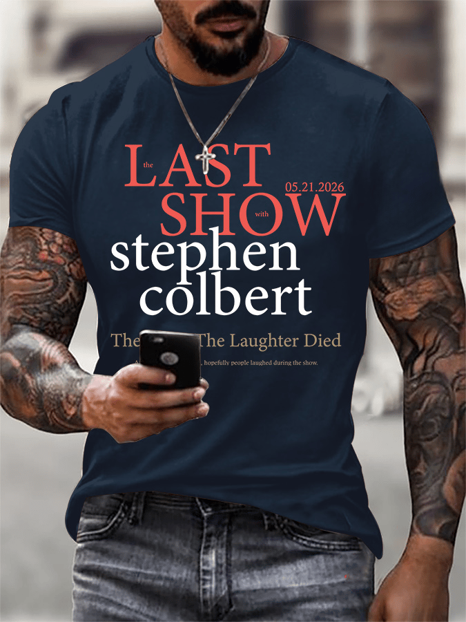 Men's Retro Last Last Show 05.21.2026 The Night The Laughter Died After The Opening Monol, Hopefully People Laughed During The Show Print T-Shirt
