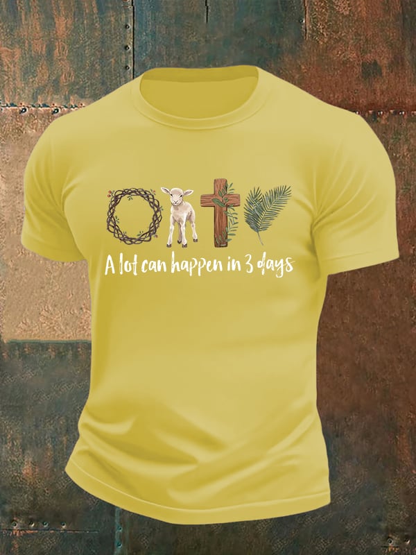 Men's A lot can happen in 3 days Print T-Shirt