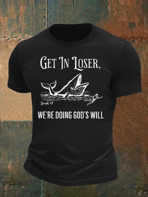 Men's WE'RE DOING GOD'S WILL Print T-Shirt