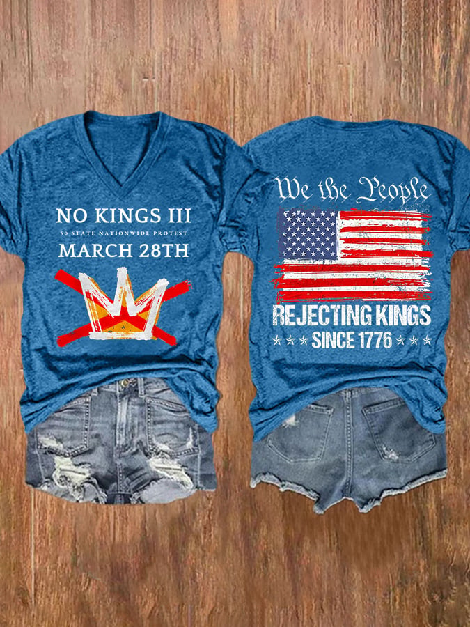 V-Neck Retro No Kings III 50 State Nationwide Protest March 28th Rejecting Kings Since 1776 Print T-Shirt