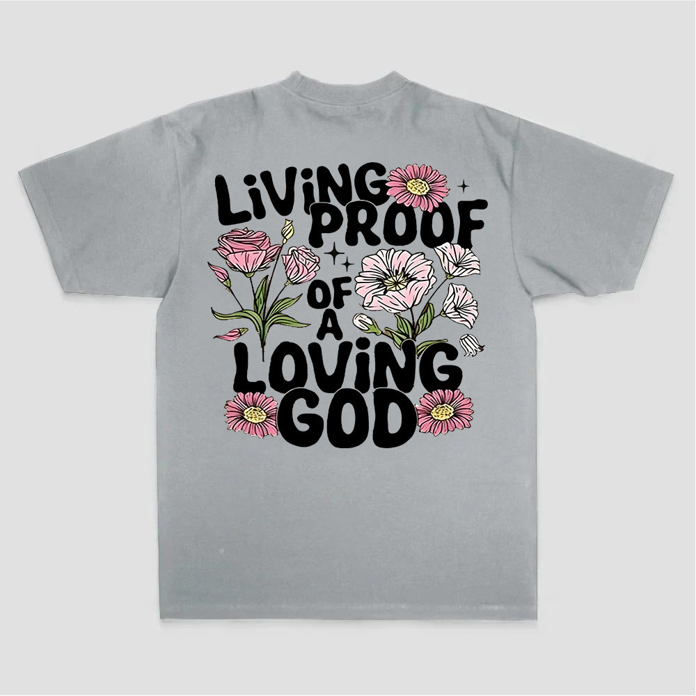Living Proof Of A Loving God Printed Women's T-shirt