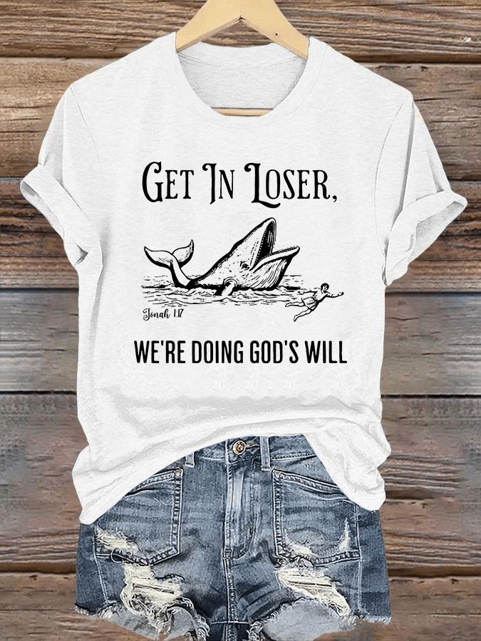 Women's WE'RE DOING GOD'S WILL Print T-Shirt