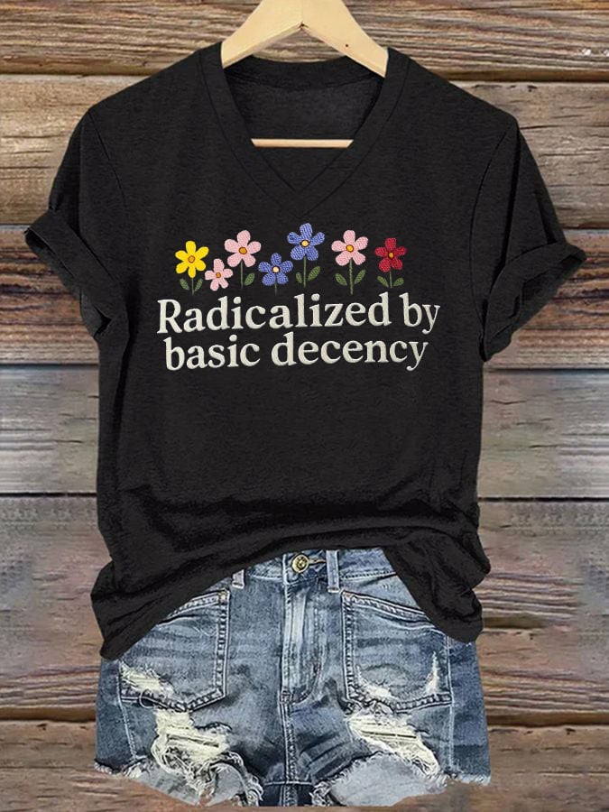 🔥Buy 3 Get 15% Off🔥Women's Radicalized by Basic Decency Print V-Neck T-Shirt