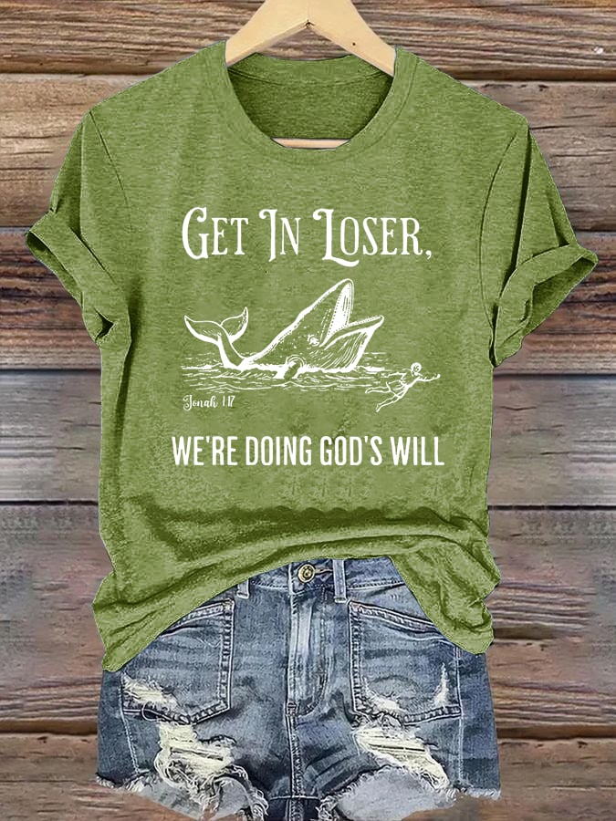 Women's WE'RE DOING GOD'S WILL Print T-Shirt