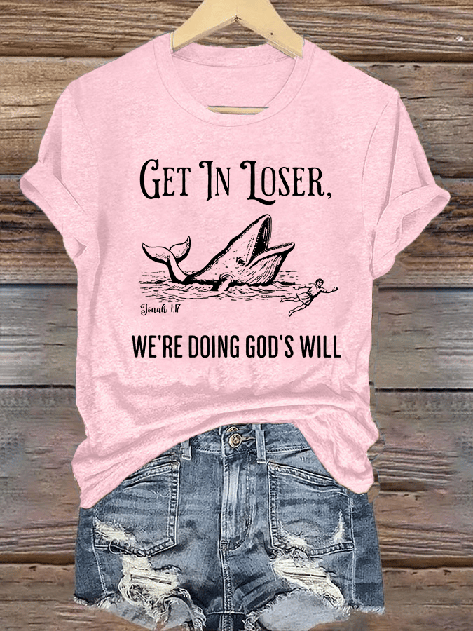 Women's WE'RE DOING GOD'S WILL Print T-Shirt