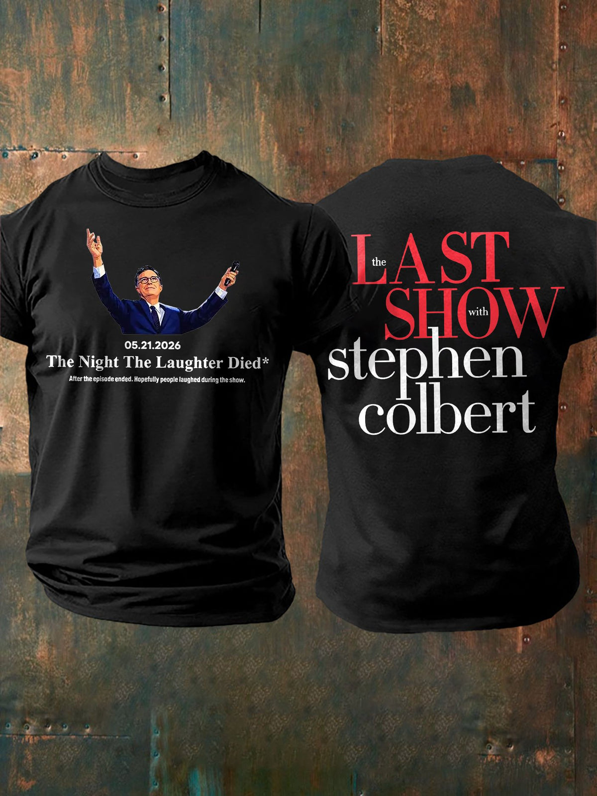 Men's Retro Last Show 05.21.2026 The Night The Laughter Died After The Episode Ended. Hopefully People Laughed During The Show Print T-Shirt