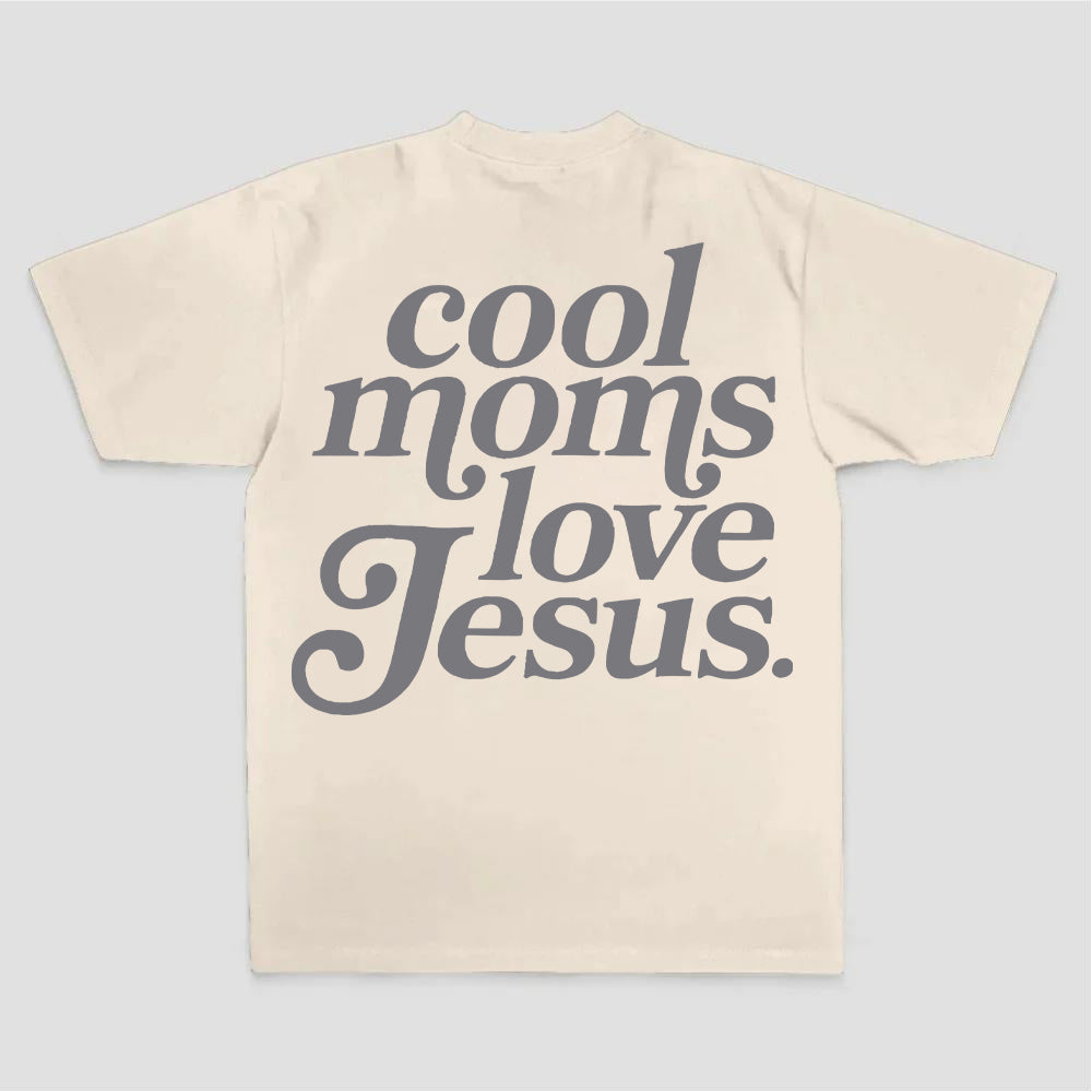 Cool Moms Love Jesus Text Print Printed Women's T-shirt
