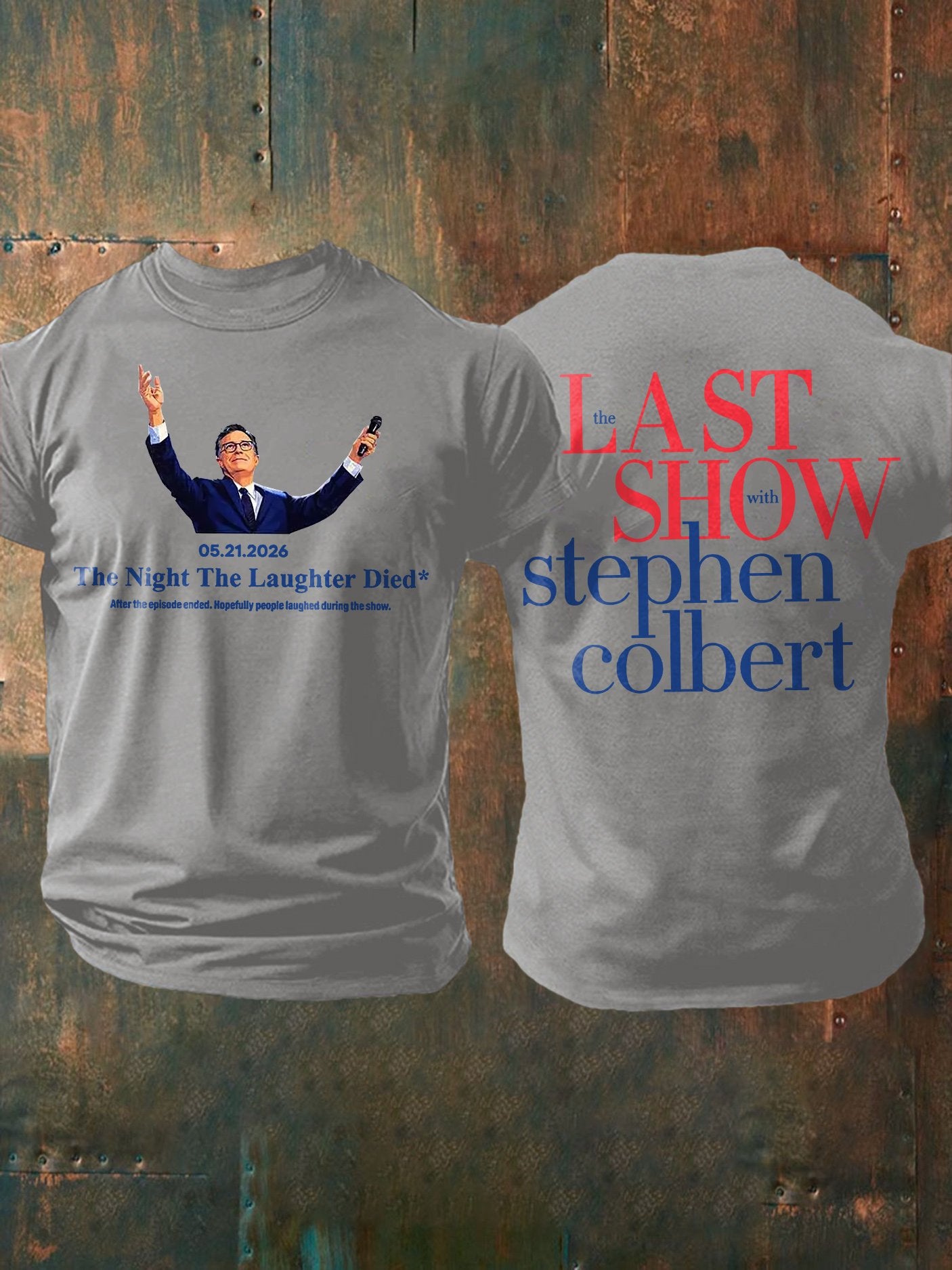 Men's Retro Last Show 05.21.2026 The Night The Laughter Died After The Episode Ended. Hopefully People Laughed During The Show Print T-Shirt