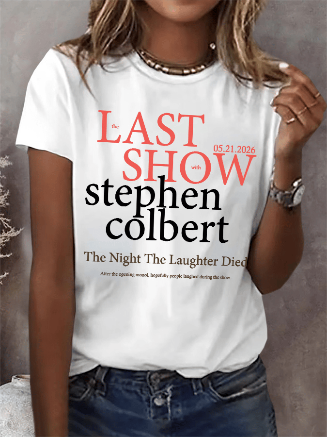 Retro Last Show 05.21.2026 The Night The Laughter Died After The Opening Monol, Hopefully People Laughed During The Show Print T-Shirt