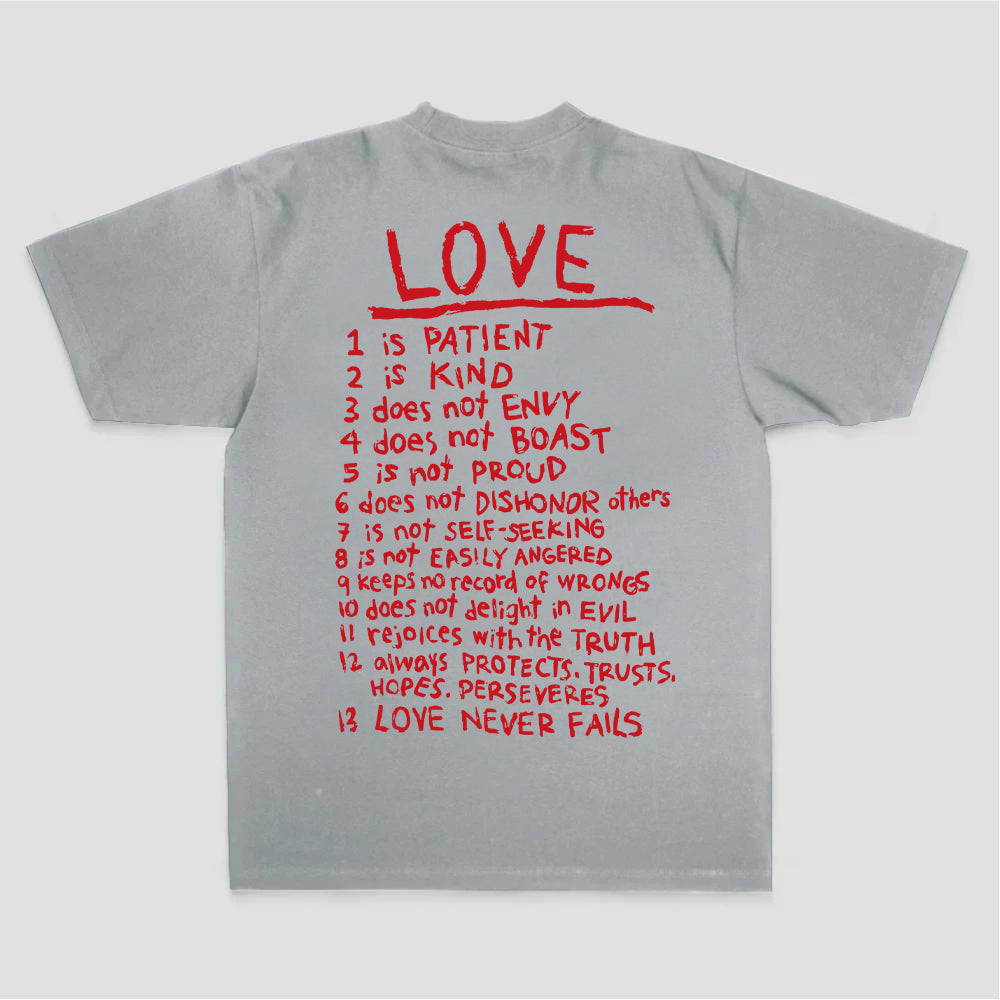 Love 1 Is Patient 2 Is Kind 3 Does Not Envy 4 Does Not Boast 5 Is Not Proud 6 Does Printed Women's T-shirt
