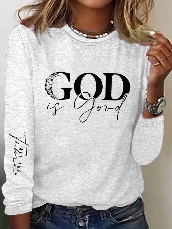 Women's casual God is good at all times long-sleeved T-shirt