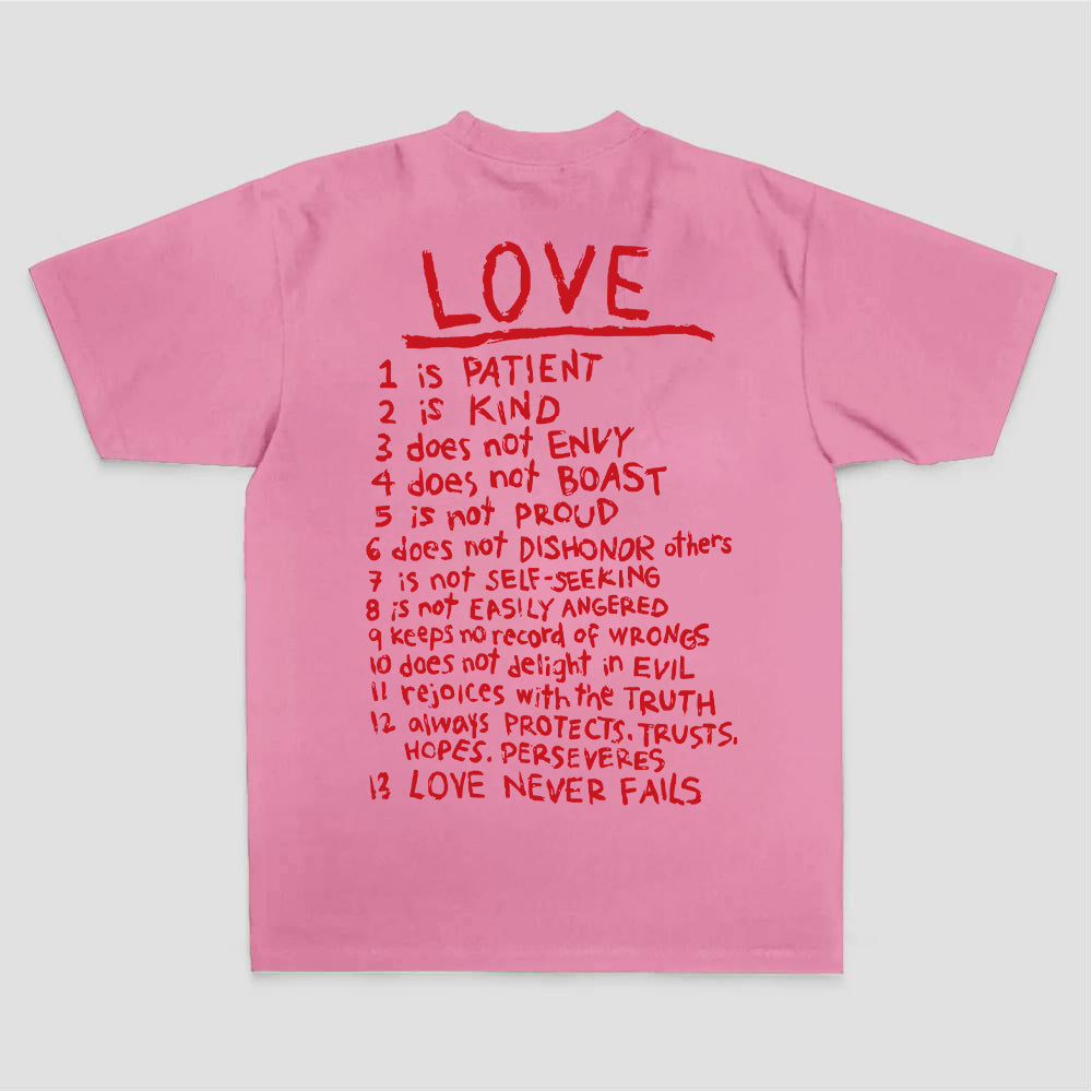 Love 1 Is Patient 2 Is Kind 3 Does Not Envy 4 Does Not Boast 5 Is Not Proud 6 Does Printed Women's T-shirt