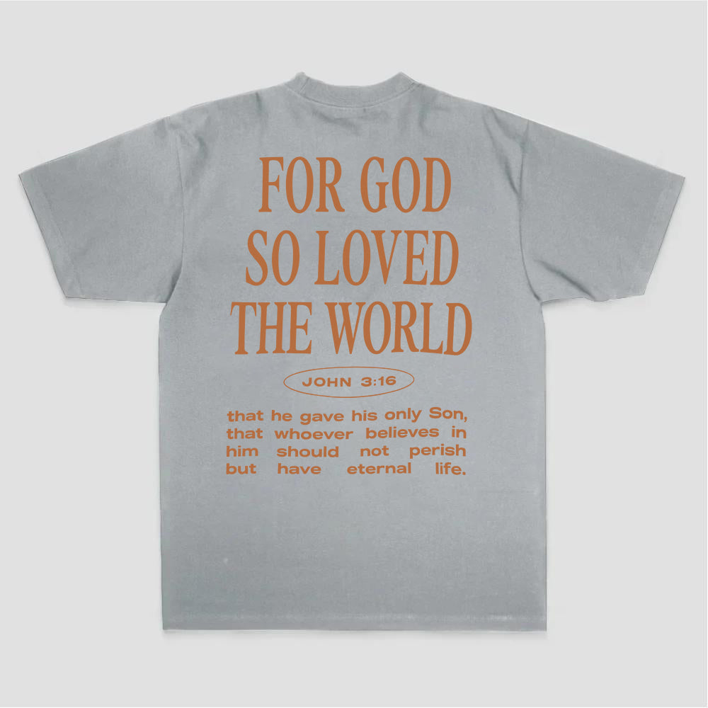For God So Loved The World John 3:16 Bible Verse Print Printed Women's T-shirt