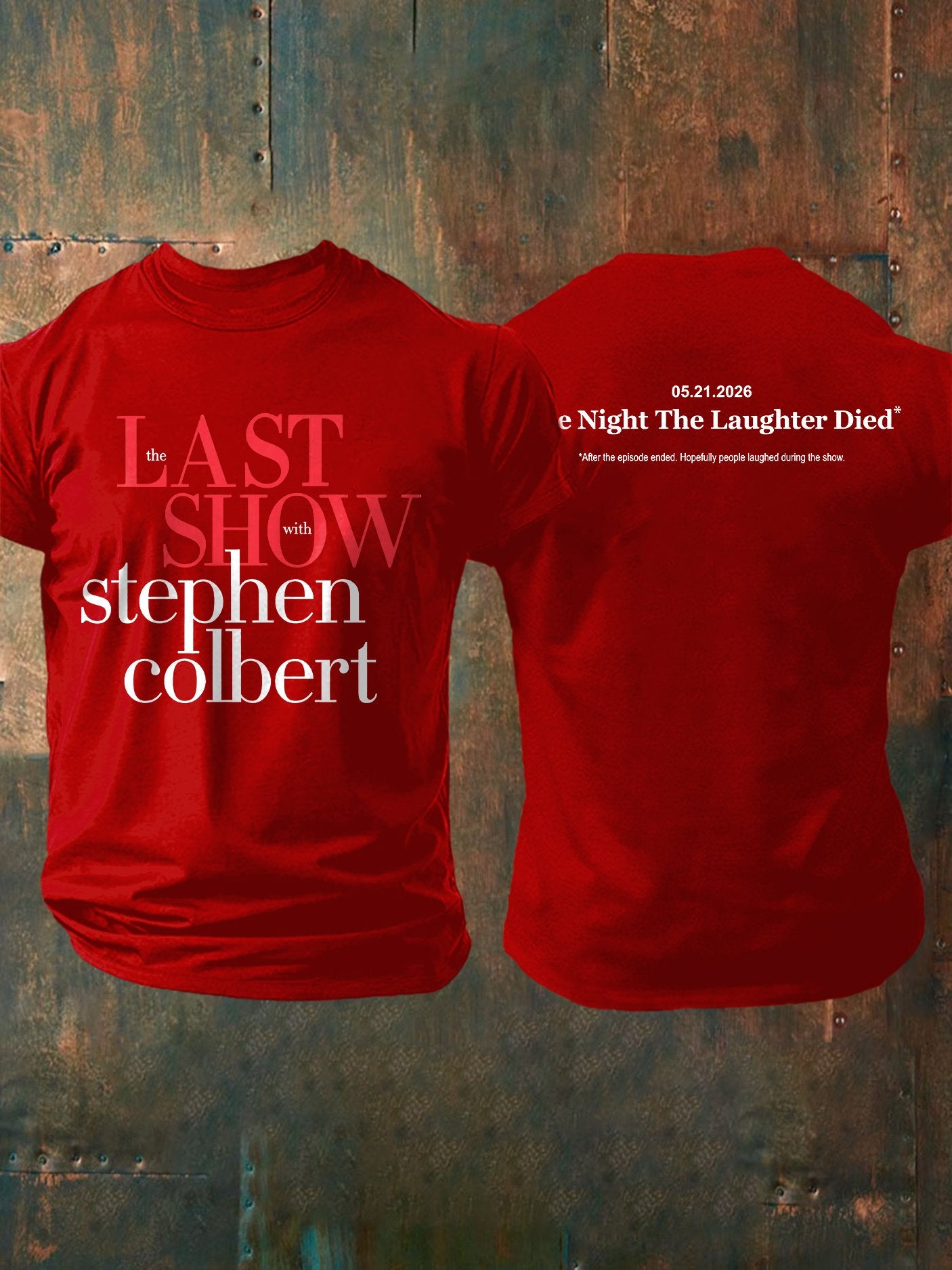 Men's Retro Last Show 05.21.2026 The Night The Laughter Died After The Episode Ended. Hopefully People Laughed During The Show Print T-Shirt