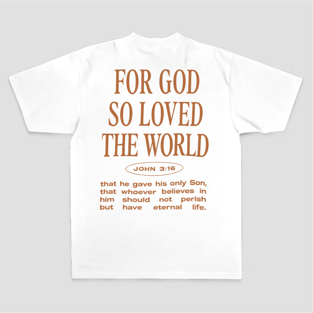 For God So Loved The World John 3:16 Bible Verse Print Printed Women's T-shirt