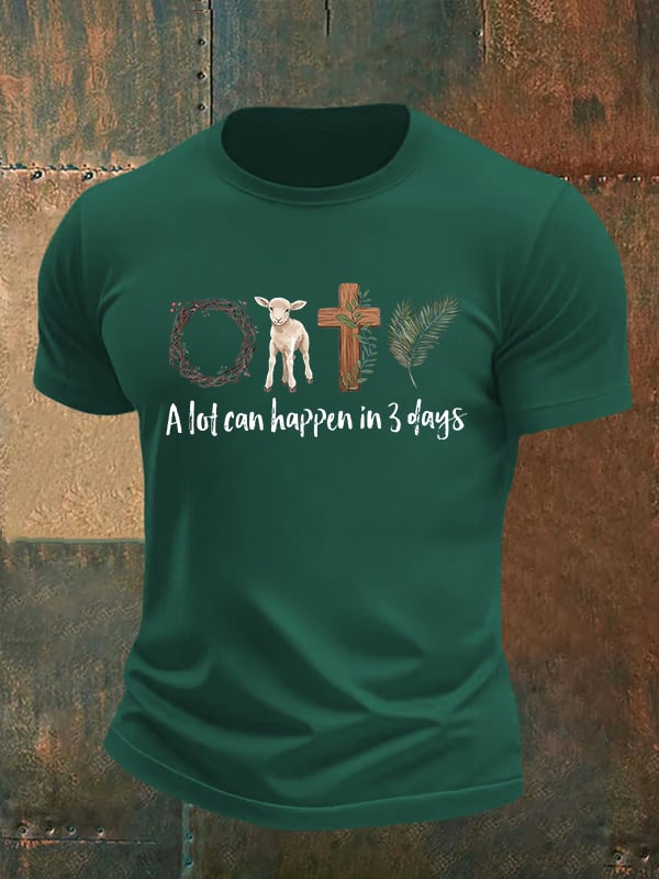 Men's A lot can happen in 3 days Print T-Shirt