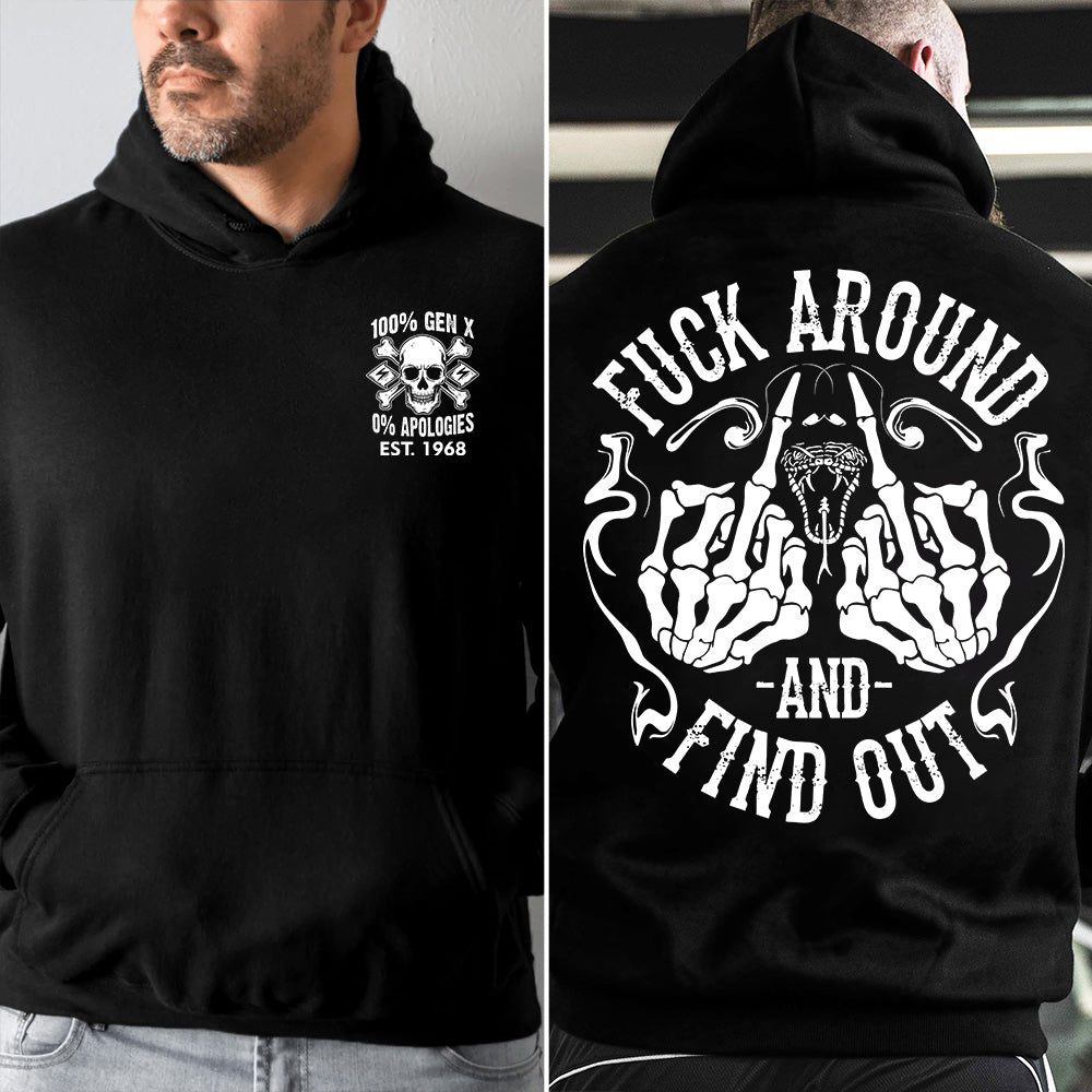 Generation X Fuck Around And Find Out Sweatshirt Hoddie T-Shirt