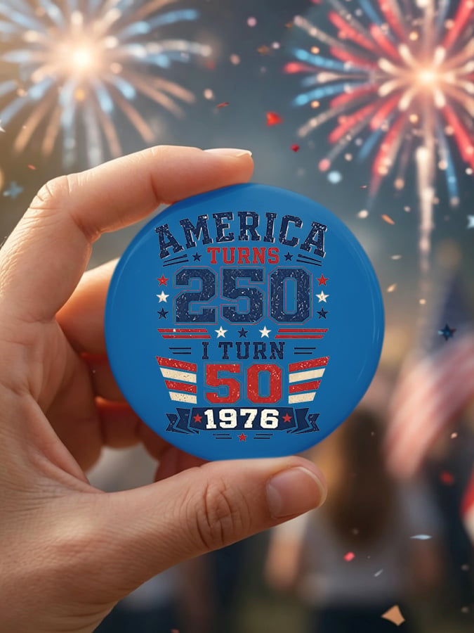 Unisex Retro Retro 250th Anniversary 1776-2026 America Turns 250 I Turn 50 1776 • 1976 • 2026 Pin-Back Button