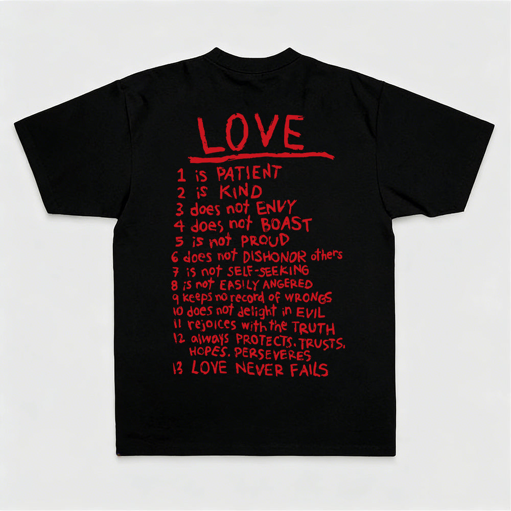 Love 1 Is Patient 2 Is Kind 3 Does Not Envy 4 Does Not Boast 5 Is Not Proud 6 Does Printed Women's T-shirt
