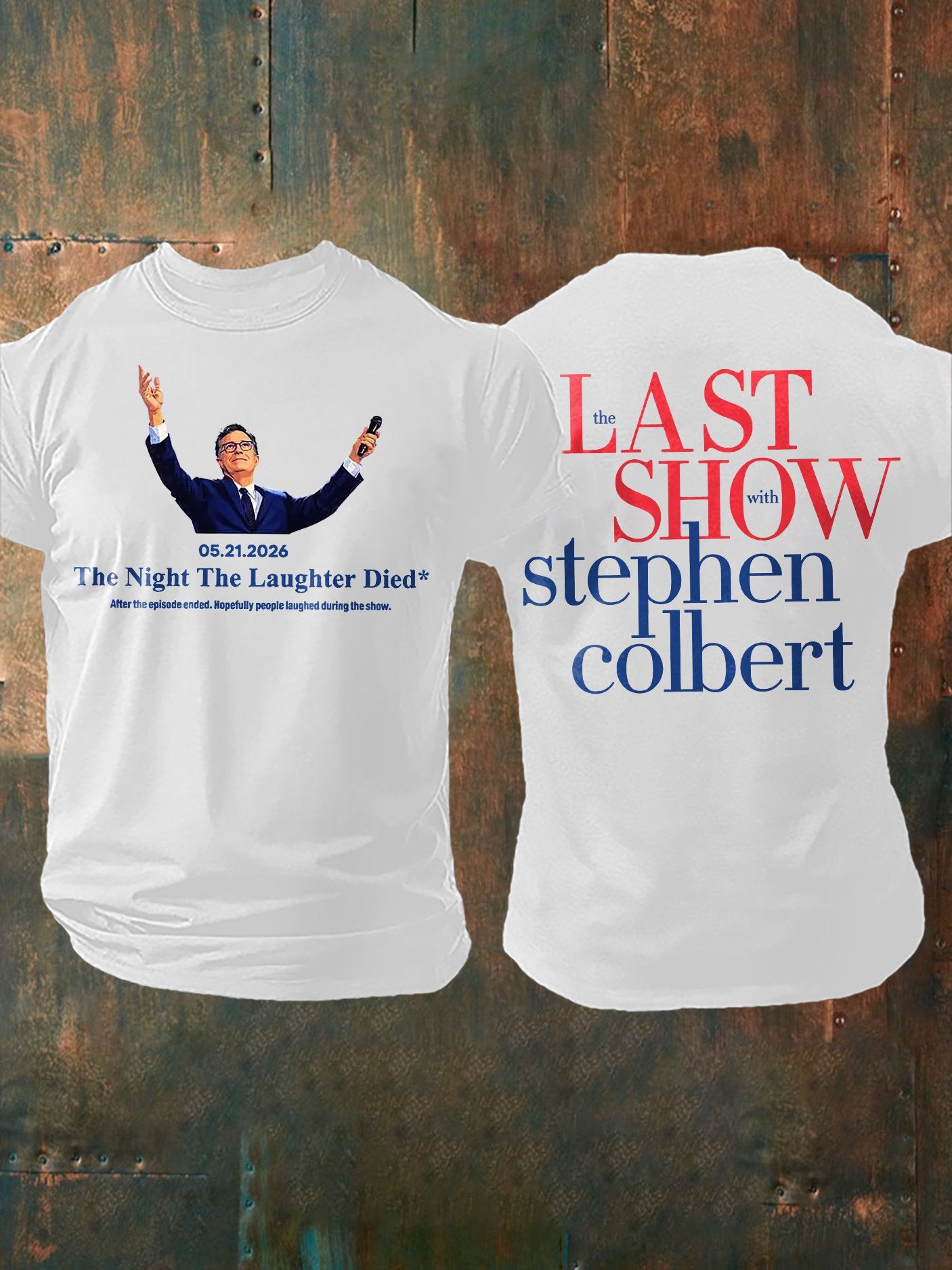 Men's Retro Last Show 05.21.2026 The Night The Laughter Died After The Episode Ended. Hopefully People Laughed During The Show Print T-Shirt