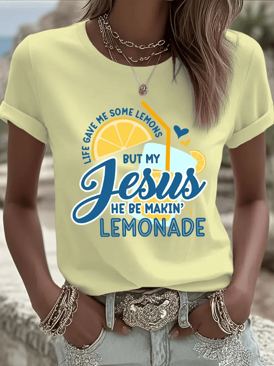 Women's Life Gave Me Some Lemons, But My Jesus Turned Them Into Lemonade Faith Print Shirt