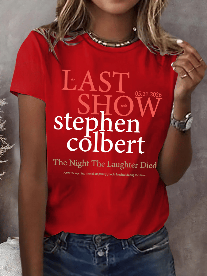 Retro Last Show 05.21.2026 The Night The Laughter Died After The Opening Monol, Hopefully People Laughed During The Show Print T-Shirt