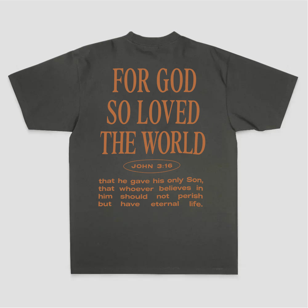 For God So Loved The World John 3:16 Bible Verse Print Printed Women's T-shirt