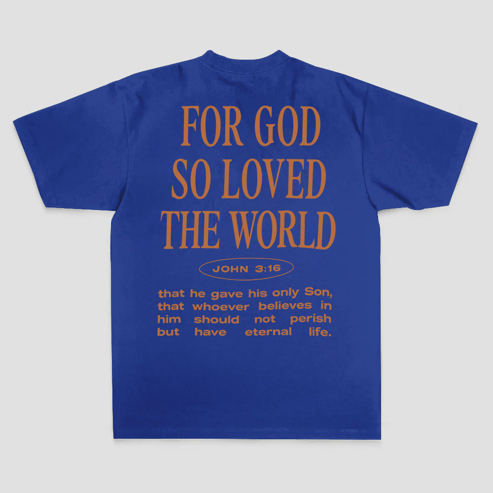 For God So Loved The World John 3:16 Bible Verse Print Printed Women's T-shirt