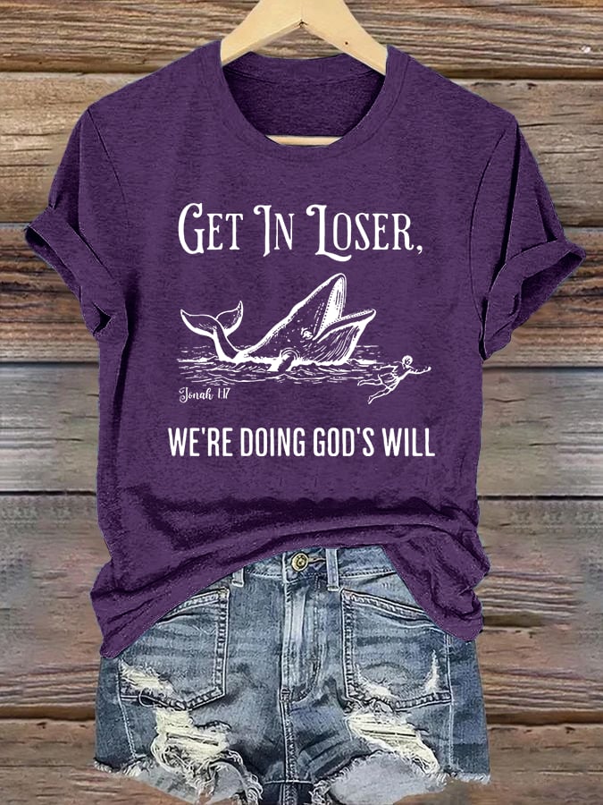 Women's WE'RE DOING GOD'S WILL Print T-Shirt