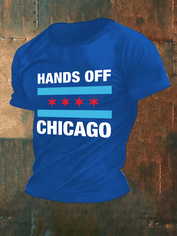 🔥Buy 3 Get 15% Off🔥Men's Hands Off Chicago, Chicago will always fight back Print T-Shirt