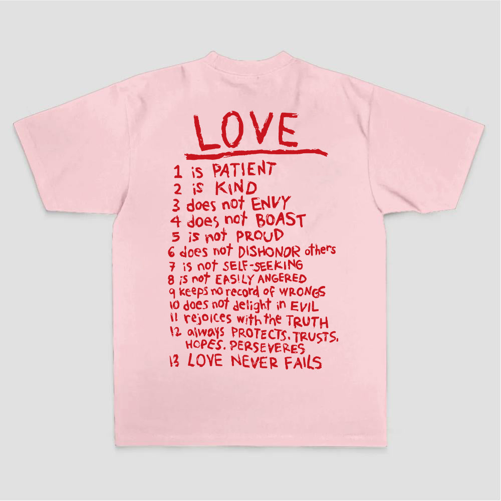 Love 1 Is Patient 2 Is Kind 3 Does Not Envy 4 Does Not Boast 5 Is Not Proud 6 Does Printed Women's T-shirt
