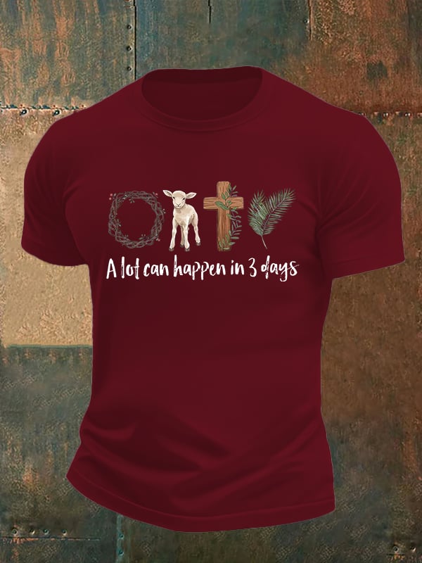 Men's  A lot can happen in 3 days  Print  T-Shirt