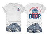 🔥Buy 3 Get 15% Off🔥It’s a Bad Day to Be a Cold Beer,  Funny 4th of July Drinking Shirt