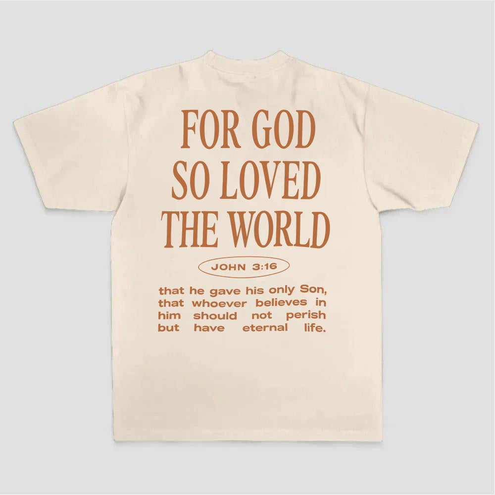 For God So Loved The World John 3:16 Bible Verse Print Printed Women's T-shirt