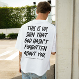 This Is Ur Sign That God Hasn't Forgotten About You Printed Men's T-shirt