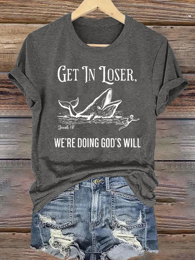 Women's  WE'RE DOING GOD'S WILL Print T-Shirt