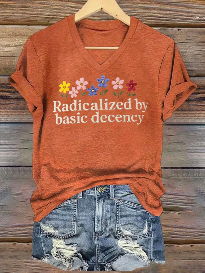 🔥Buy 3 Get 15% Off🔥Women's  Radicalized by Basic Decency Print V-Neck T-Shirt