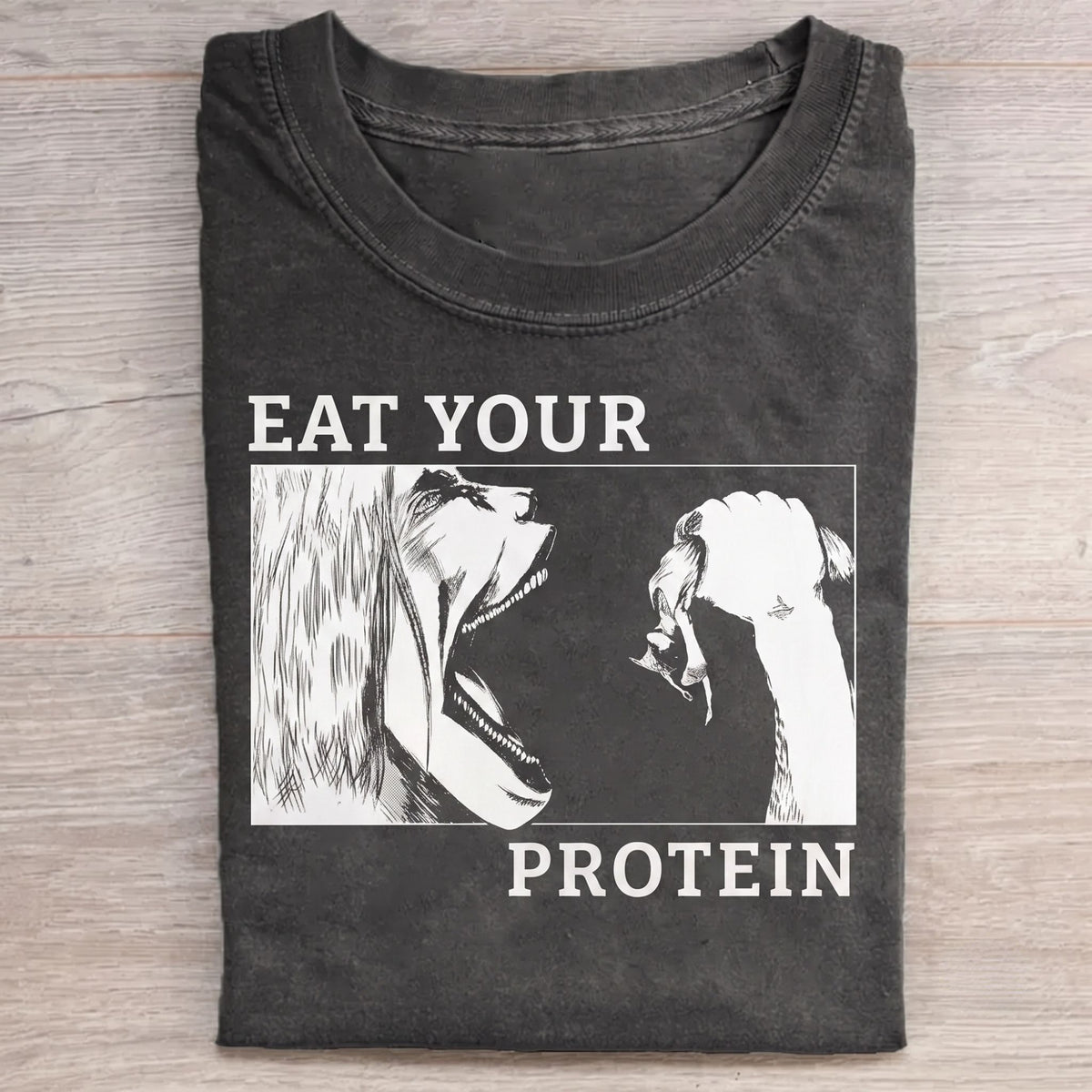 Eat Your Protein Washed T-shirt