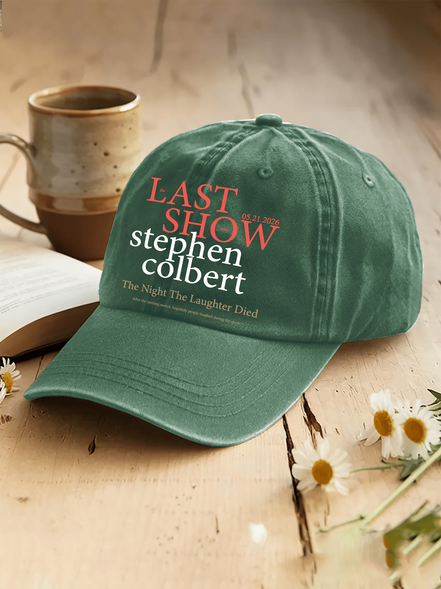 Retro Last Show 05.21.2026 The Night The Laughter Died After The Opening Monol, Hopefully People Laughed During The Show Print Baseball Cap