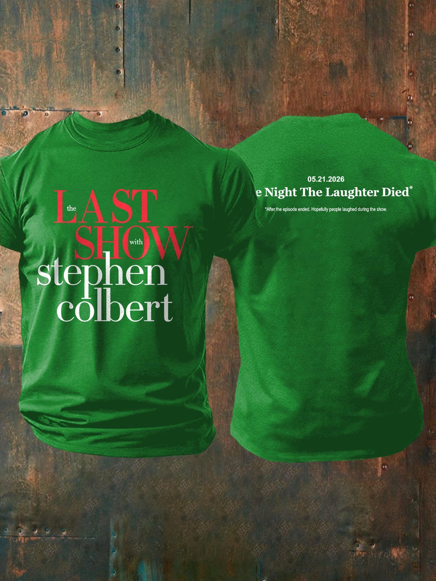 Men's Retro Last Show 05.21.2026 The Night The Laughter Died After The Episode Ended. Hopefully People Laughed During The Show Print T-Shirt