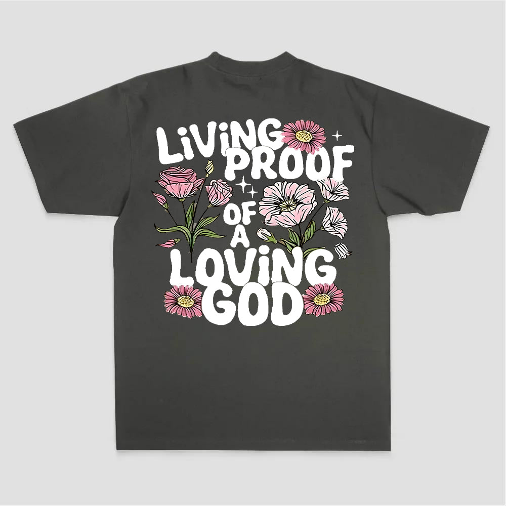 Living Proof Of A Loving God Printed Women's T-shirt