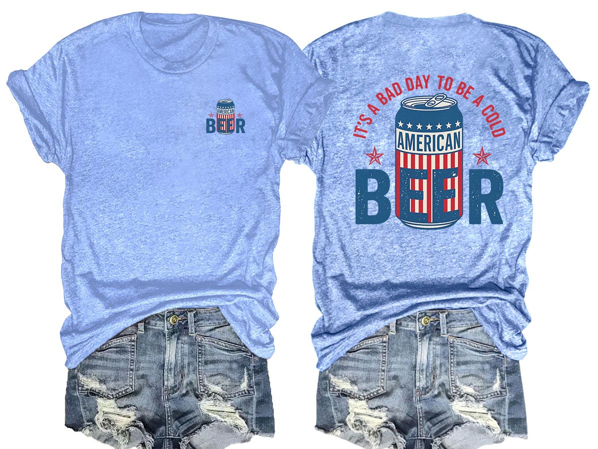 🔥Buy 3 Get 15% Off🔥It’s a Bad Day to Be a Cold Beer,  Funny 4th of July Drinking Shirt