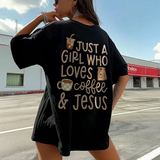 Just A Girl Who Loves Coffee& Jesus Printed Women's T-shirt