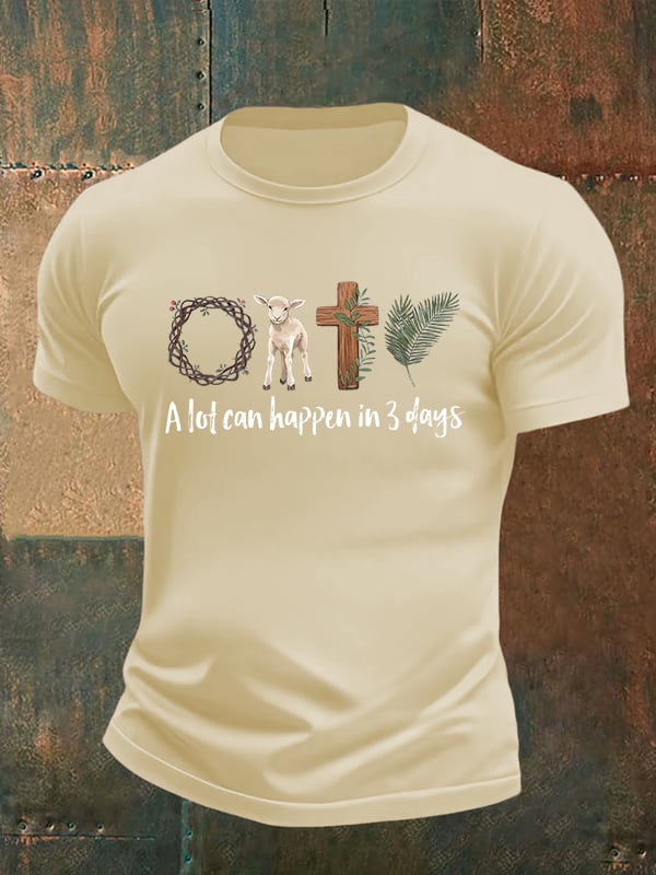 Men's  A lot can happen in 3 days  Print  T-Shirt