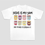 Jesus Is My Jam And I'm Here To Spread It Printed Women's T-shirt