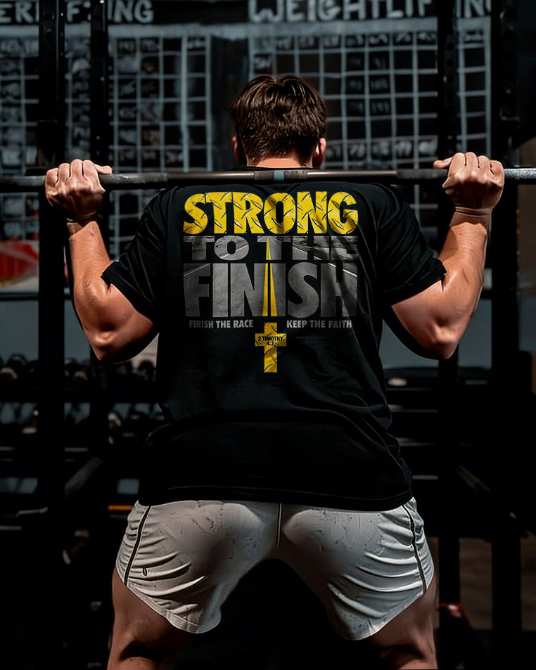 Strong To The Finish Finish The Race Keep The Faith 2 Timothy Printed Men's T-shirt