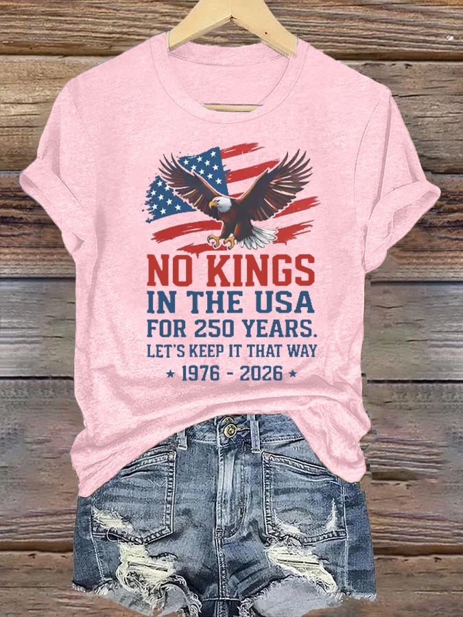 Women's  No Kings USA Patriotic Tee ,250 Years of Democracy printed T-shirt