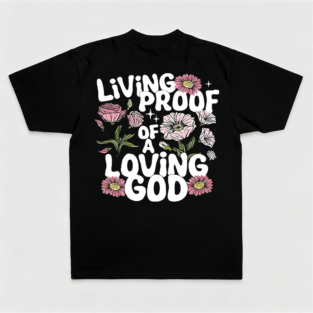 Living Proof Of A Loving God Printed Women's T-shirt